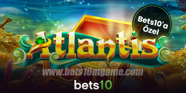 Bets10 Casino'da Atlantis Oyna