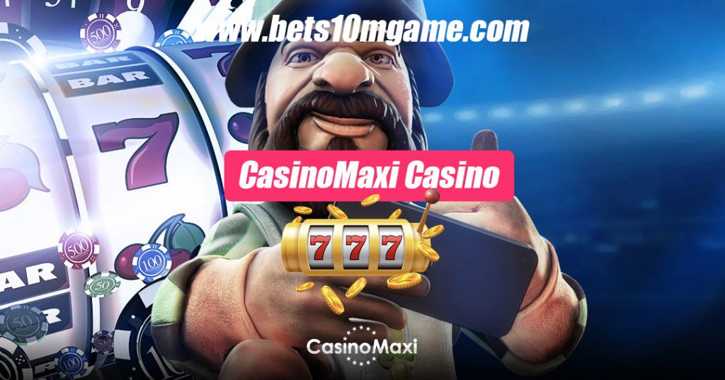 CasinoMaxi Casino