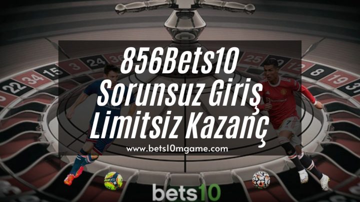 856Bets10-bets10giris-bets10mgame